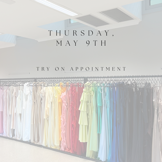 In Store Try On Appointment May 9TH, 2024