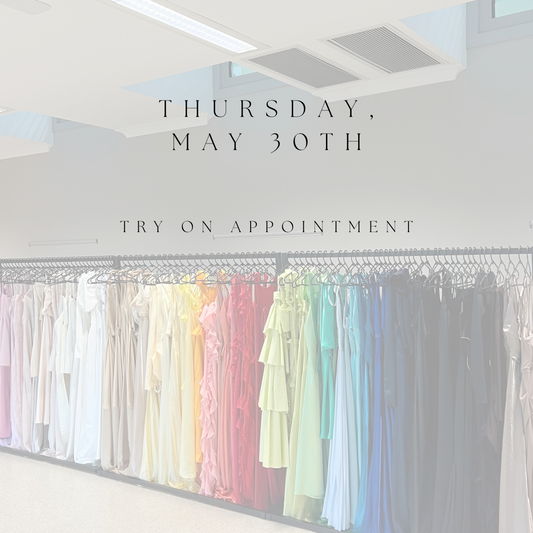 In Store Try On Appointment May 30TH, 2024